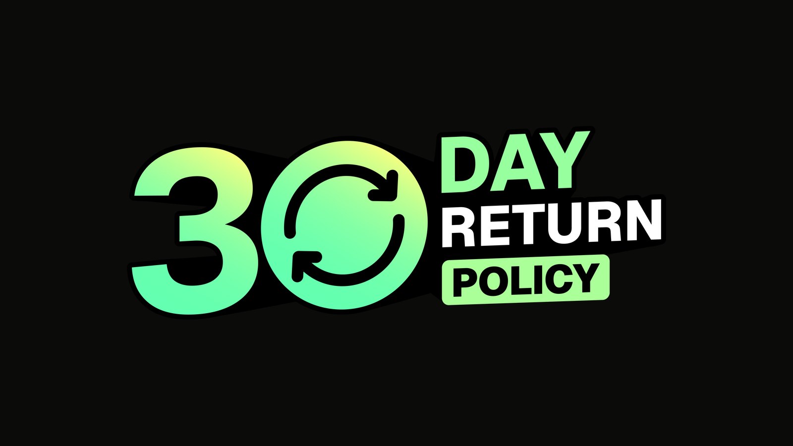The 30 Day Return Policy lockup, as it lands in the film.